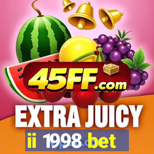 ii 1998 bet